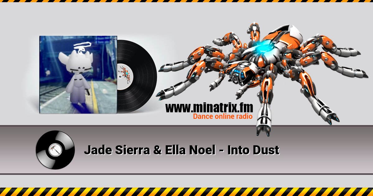Jade Sierra & Ella Noel - Into Dust Listen online and download MP3