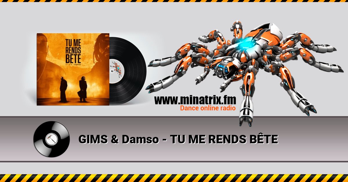GIMS & Damso - TU ME RENDS BÊTE GIMS & Damso - TU ME RENDS BÊTE Listen online and download MP3