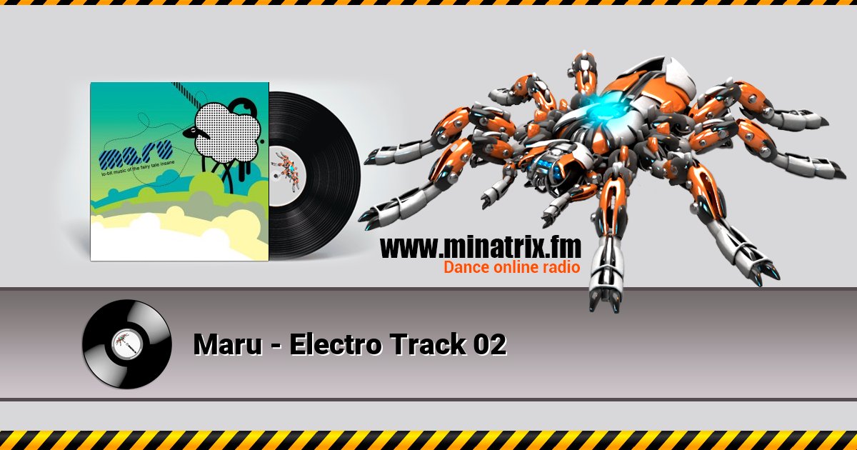 Maru - Electro Track 02 Listen online and download MP3