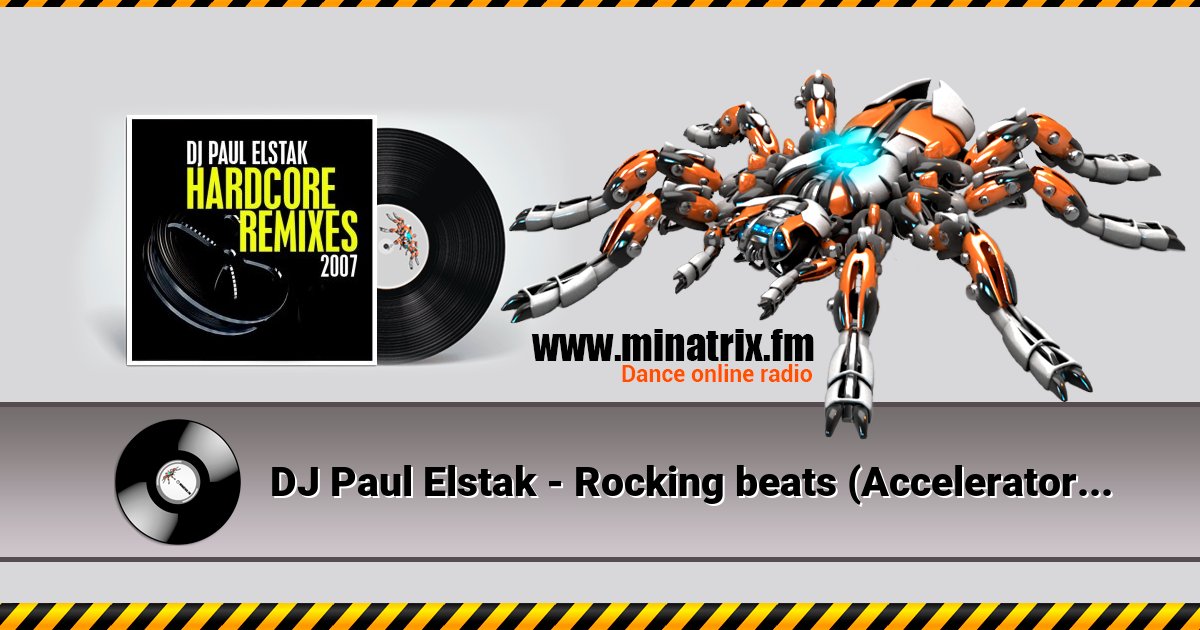 DJ Paul Elstak - Rocking beats (Accelerator remix) Listen online and download MP3