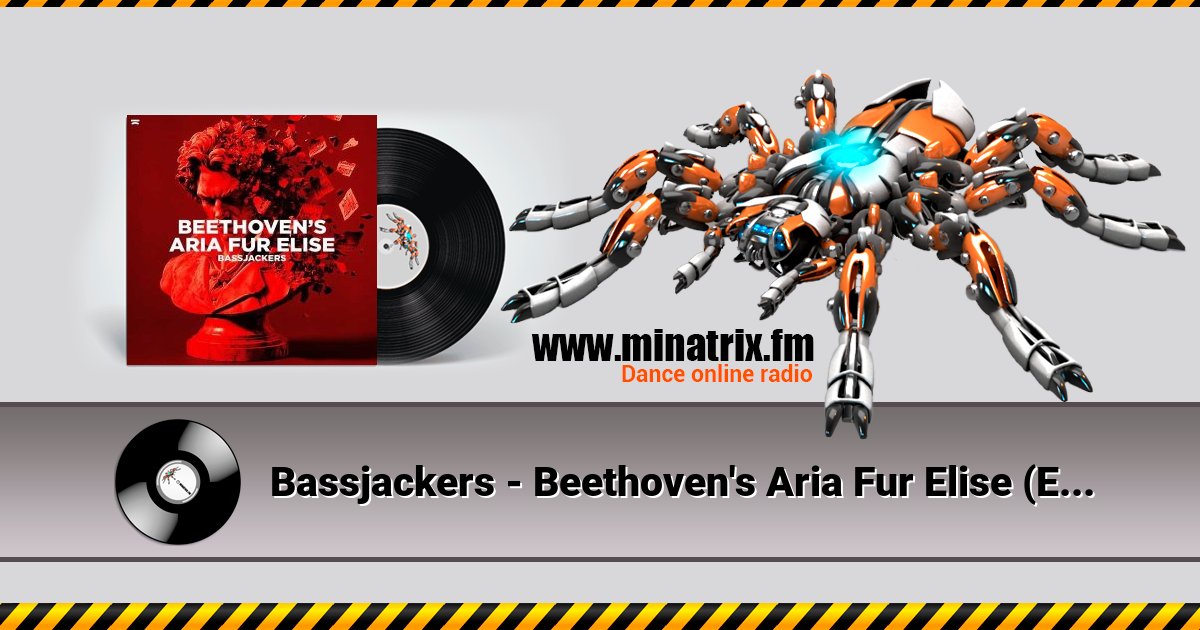Bassjackers - Beethoven's Aria Fur Elise (Extended Mix) Listen online and download MP3