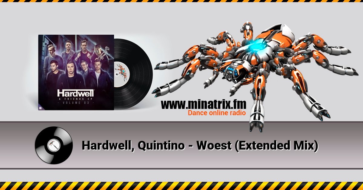 Hardwell, Quintino - Woest (Extended Mix) Listen online and download MP3
