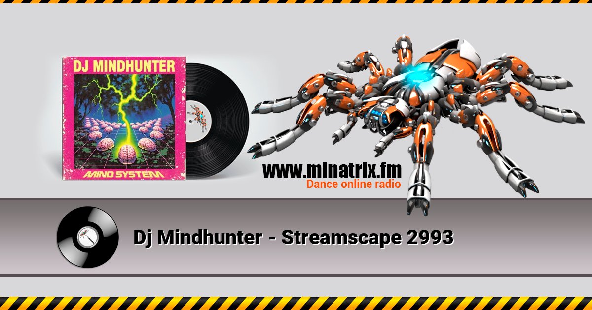 Dj Mindhunter - Streamscape 2993 Listen online and download MP3