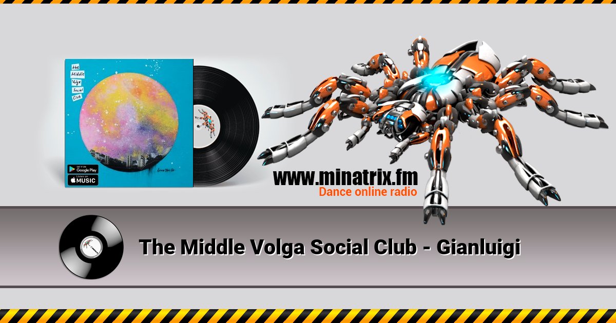 The Middle Volga Social Club - Gianluigi The Middle Volga Social Club - Gianluigi Listen online and download MP3
