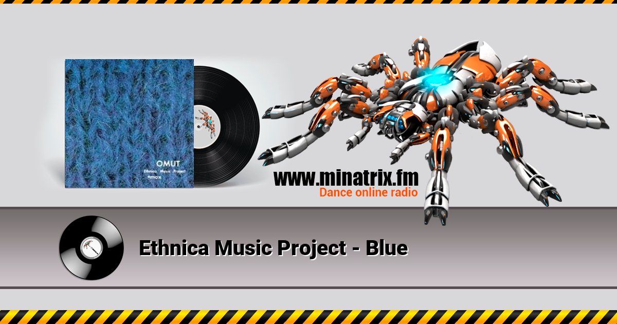 Ethnica Music Project - Blue Ethnica Music Project - Blue Listen online and download MP3