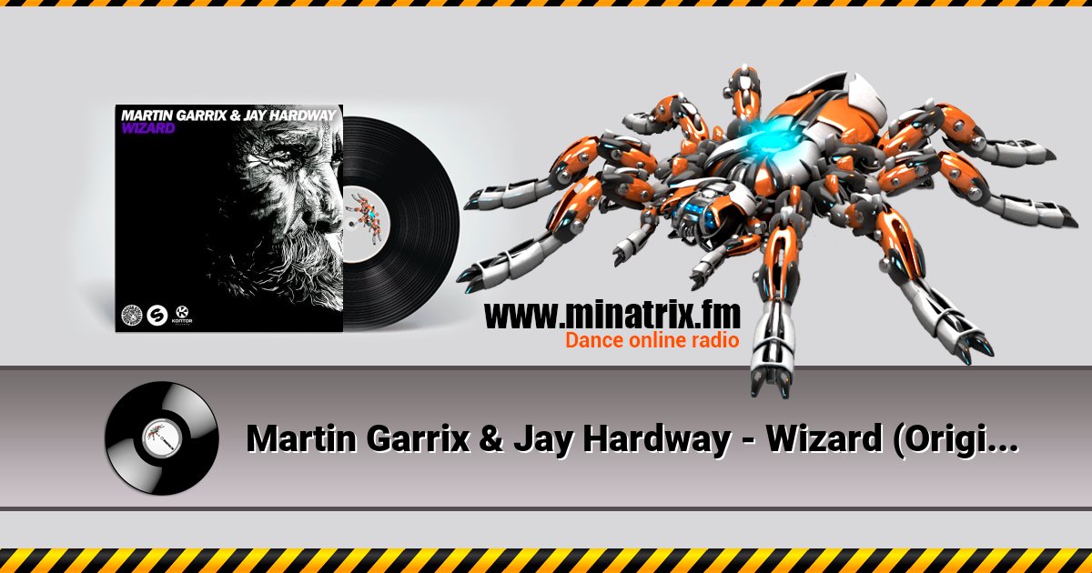 Martin Garrix & Jay Hardway - Wizard (Original Mix) Listen online and download MP3