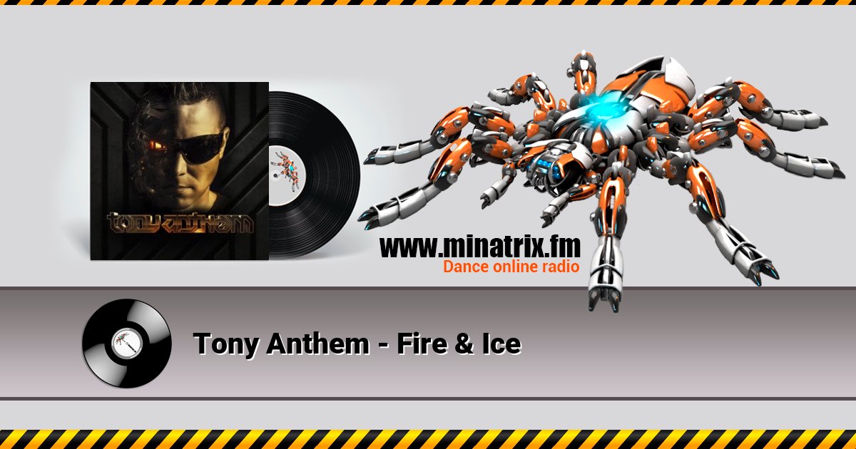 Tony Anthem - Fire & Ice Listen online and download MP3