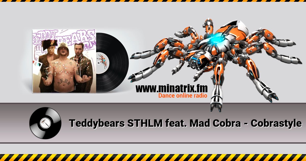 Teddybears STHLM feat. Mad Cobra - Cobrastyle Listen online and download MP3