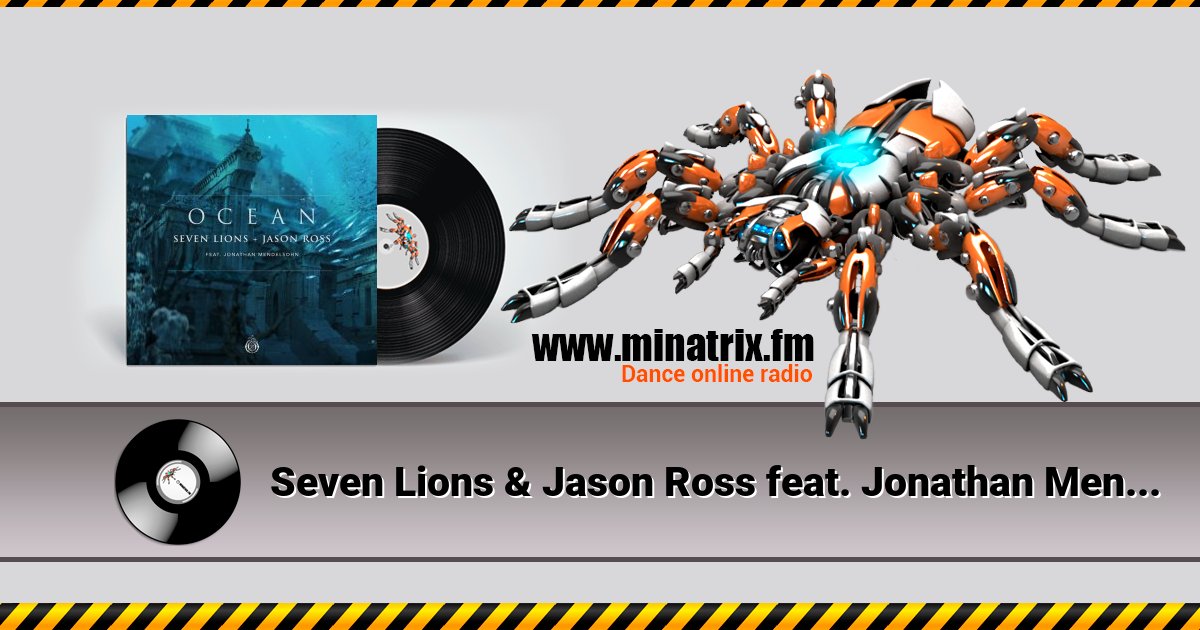 Seven Lions & Jason Ross feat. Jonathan Mendelsohn - Ocean Listen online and download MP3