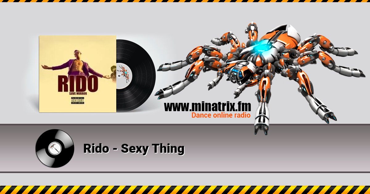 Rido - Sexy Thing Listen online and download MP3