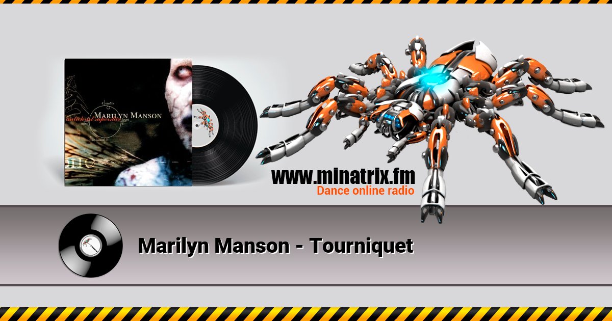 Marilyn Manson - Tourniquet Listen online and download MP3