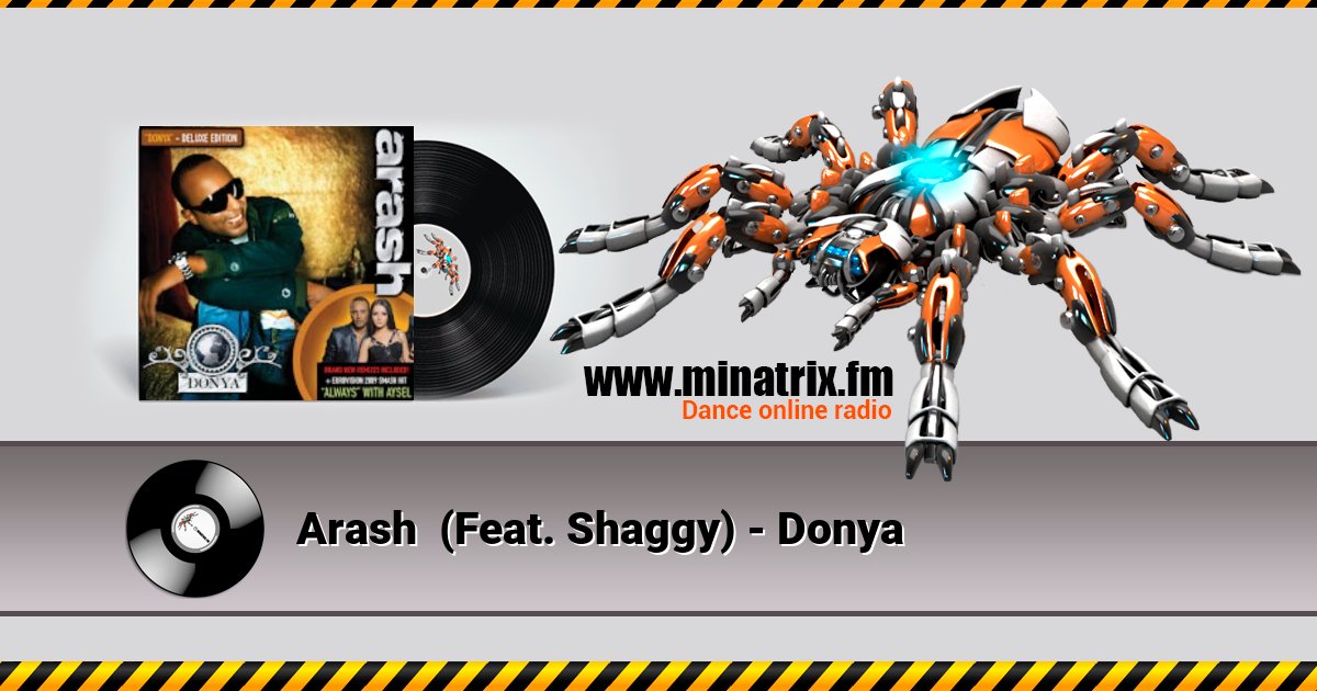 Arash (Feat. Shaggy) - Donya Arash (Feat. Shaggy) - Donya Listen online and download MP3