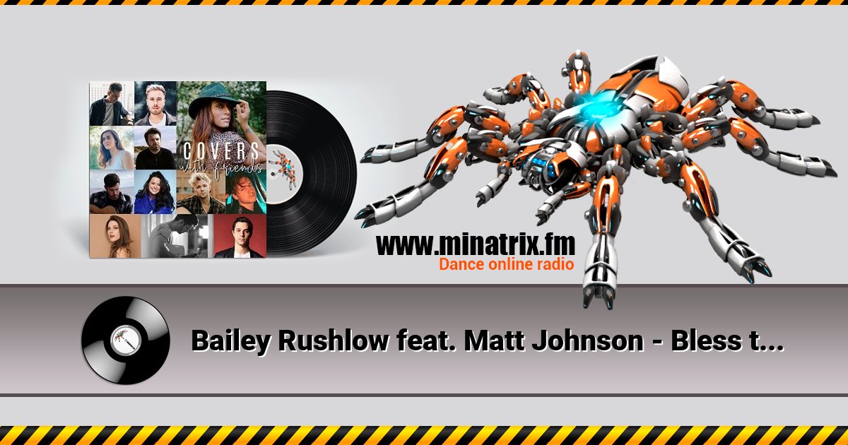 Bailey Rushlow feat. Matt Johnson - Bless the Broken Road (Acoustic) Слухати онлайн та завантажити MP3