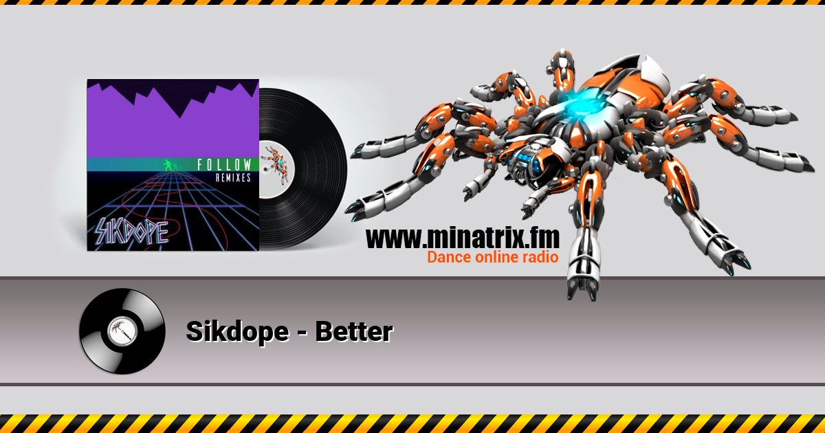 Sikdope - Better Sikdope - Better Listen online and download MP3
