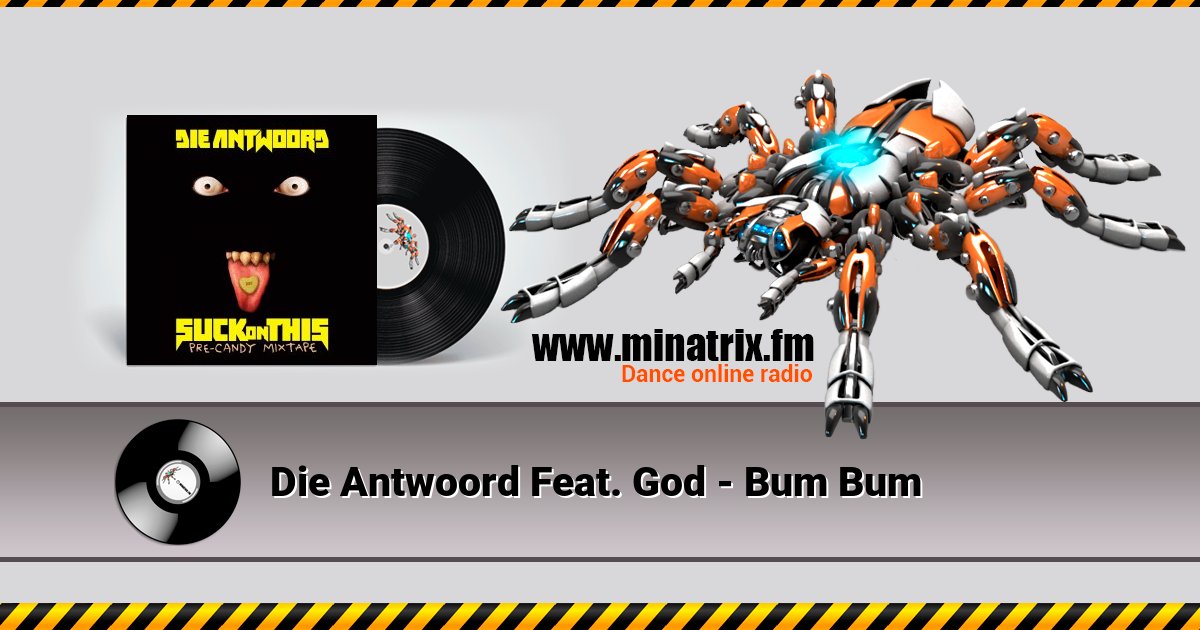 Die Antwoord Feat. God - Bum Bum Die Antwoord Feat. God - Bum Bum Listen online and download MP3