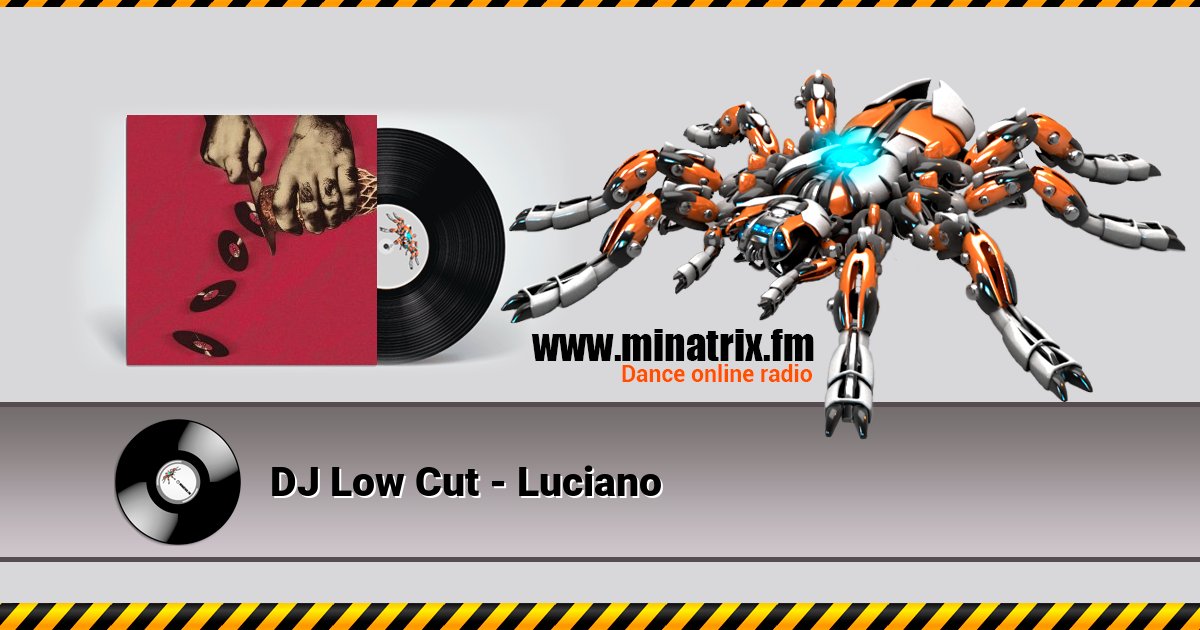 DJ Low Cut - Luciano Listen online and download MP3
