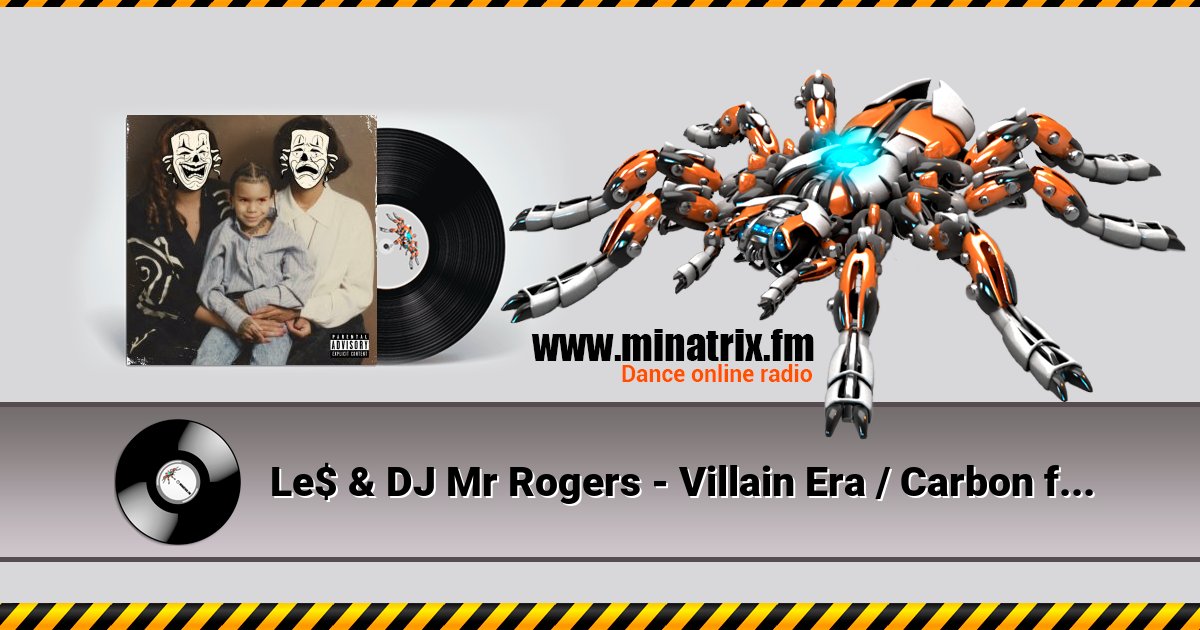 Le$ & DJ Mr Rogers - Villain Era / Carbon fiber Le$ & DJ Mr Rogers - Villain Era / Carbon fiber Listen online and download MP3