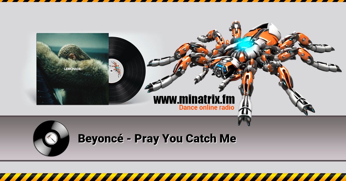 Beyoncé - Pray You Catch Me Listen online and download MP3