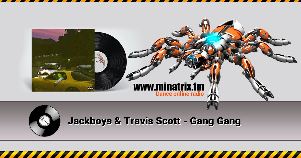 Jackboys & Travis Scott - Gang Gang Listen online and download MP3