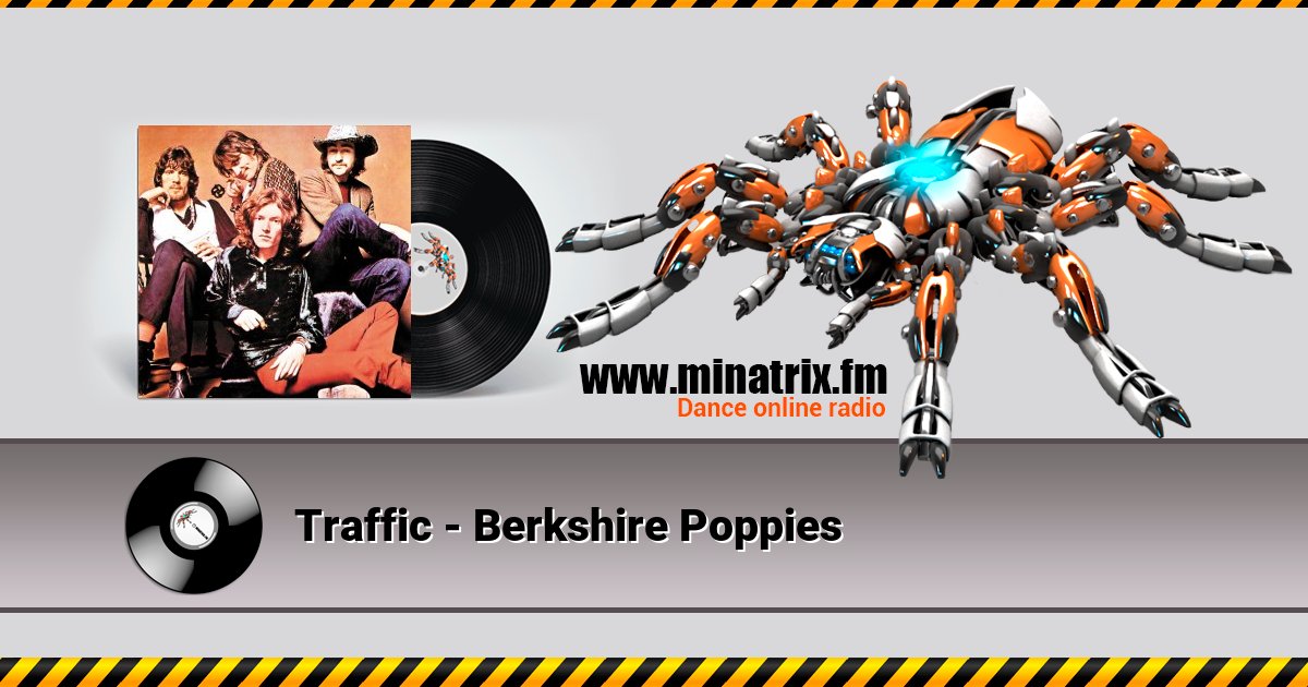 Traffic - Berkshire Poppies Traffic - Berkshire Poppies Listen online and download MP3