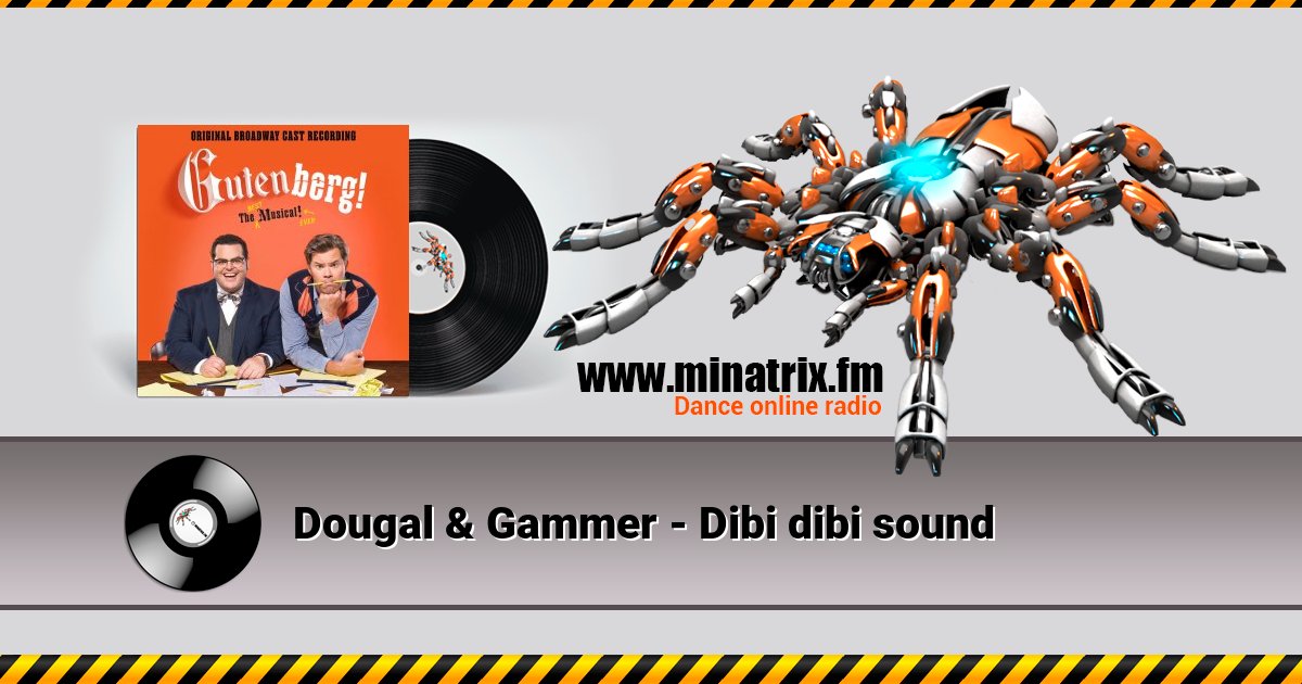 Dougal & Gammer - Dibi dibi sound Listen online and download MP3