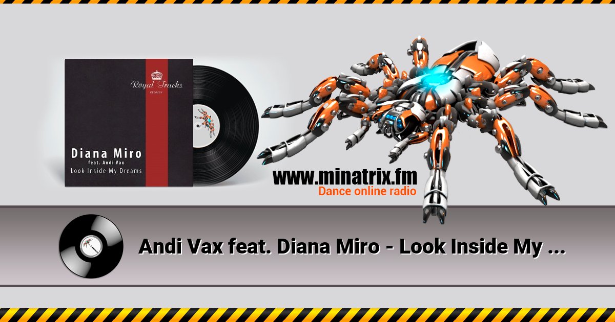 Andi Vax feat. Diana Miro - Look Inside My Dreams (Original Mix) Listen online and download MP3