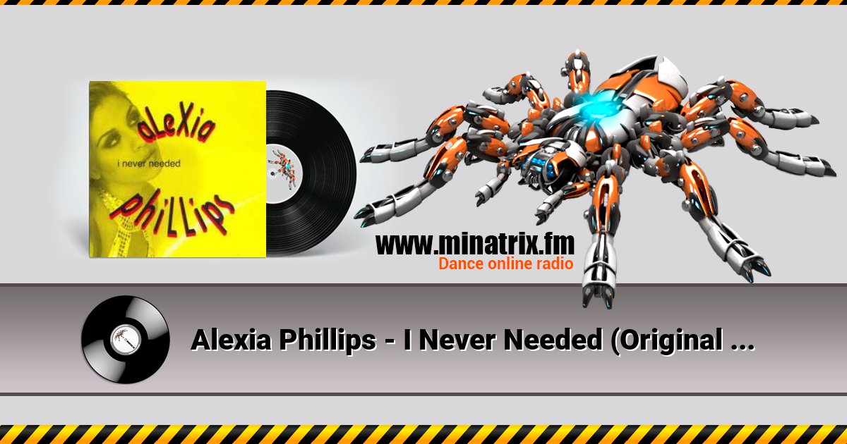 Alexia Phillips - I Never Needed (Original Radio) Listen online and download MP3