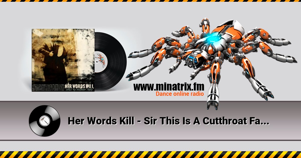 Her Words Kill - Sir This Is A Cutthroat Fashion Listen online and download MP3