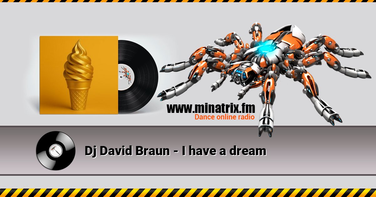 Dj David Braun - I have a dream Dj David Braun - I have a dream Listen online and download MP3