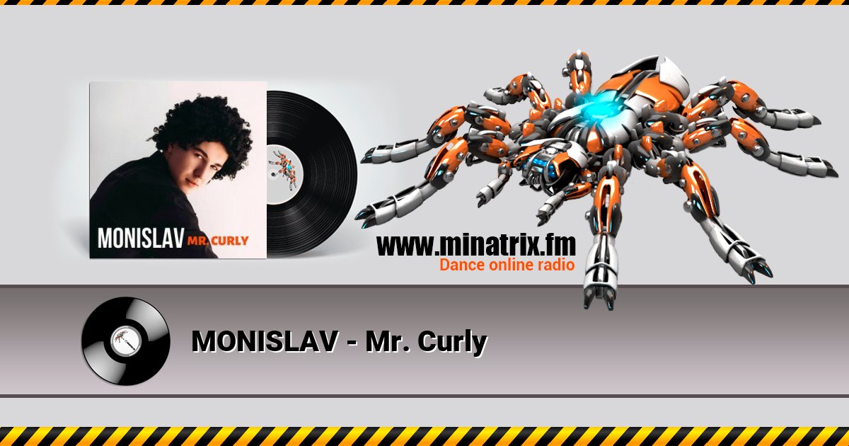 MONISLAV - Mr. Curly MONISLAV - Mr. Curly Listen online and download MP3