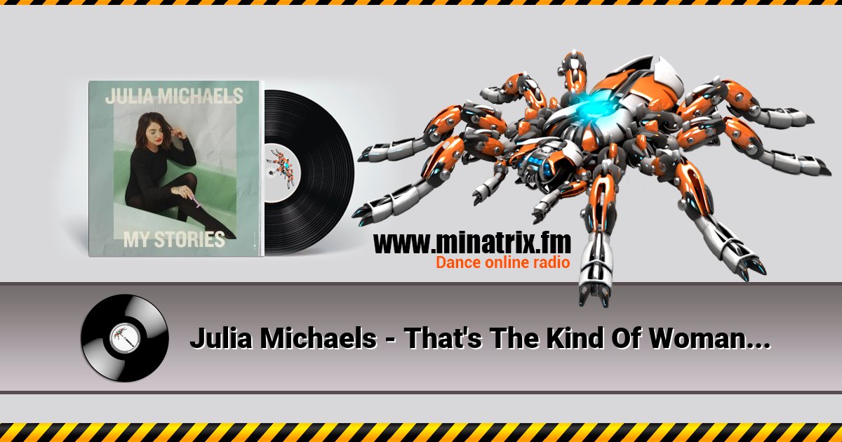 Julia Michaels - That's The Kind Of Woman Julia Michaels - That's The Kind Of Woman Listen online and download MP3