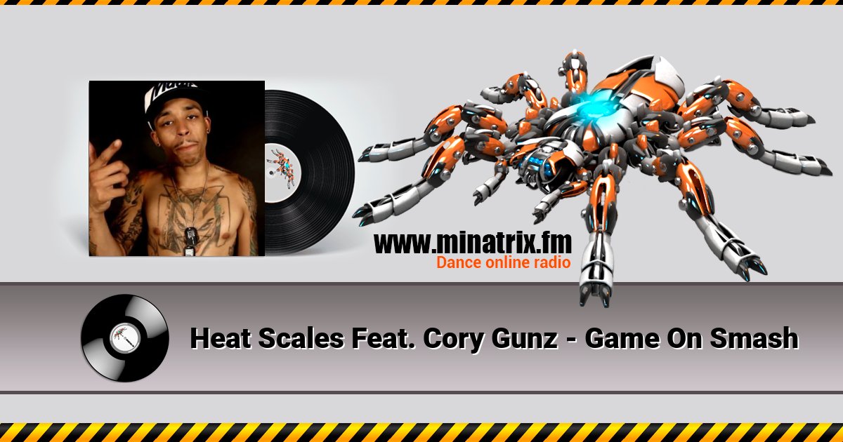 Heat Scales Feat. Cory Gunz - Game On Smash Heat Scales Feat. Cory Gunz - Game On Smash Listen online and download MP3