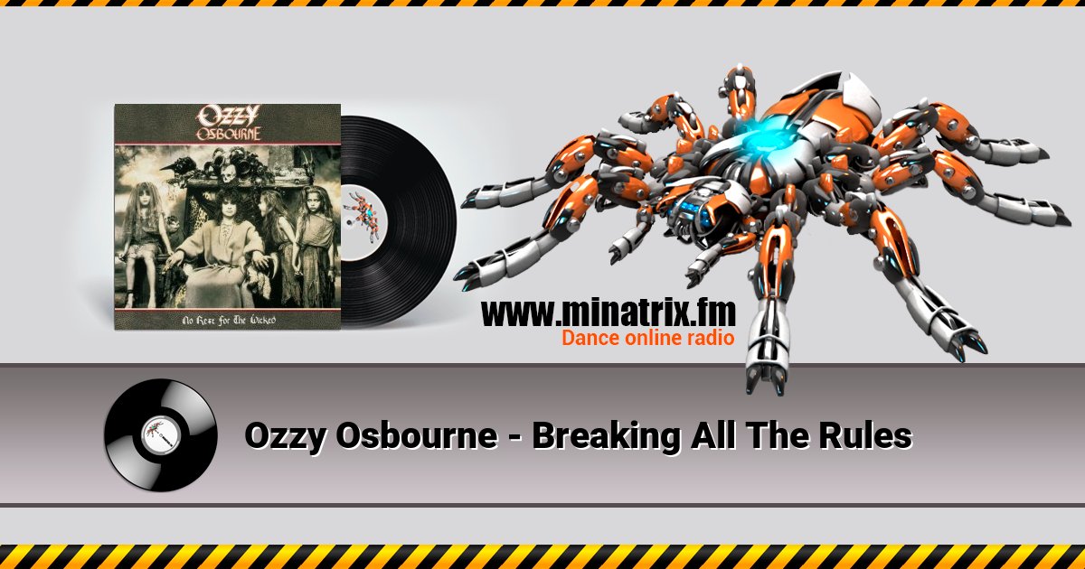 Ozzy Osbourne - Breaking All The Rules Ozzy Osbourne - Breaking All The Rules Listen online and download MP3