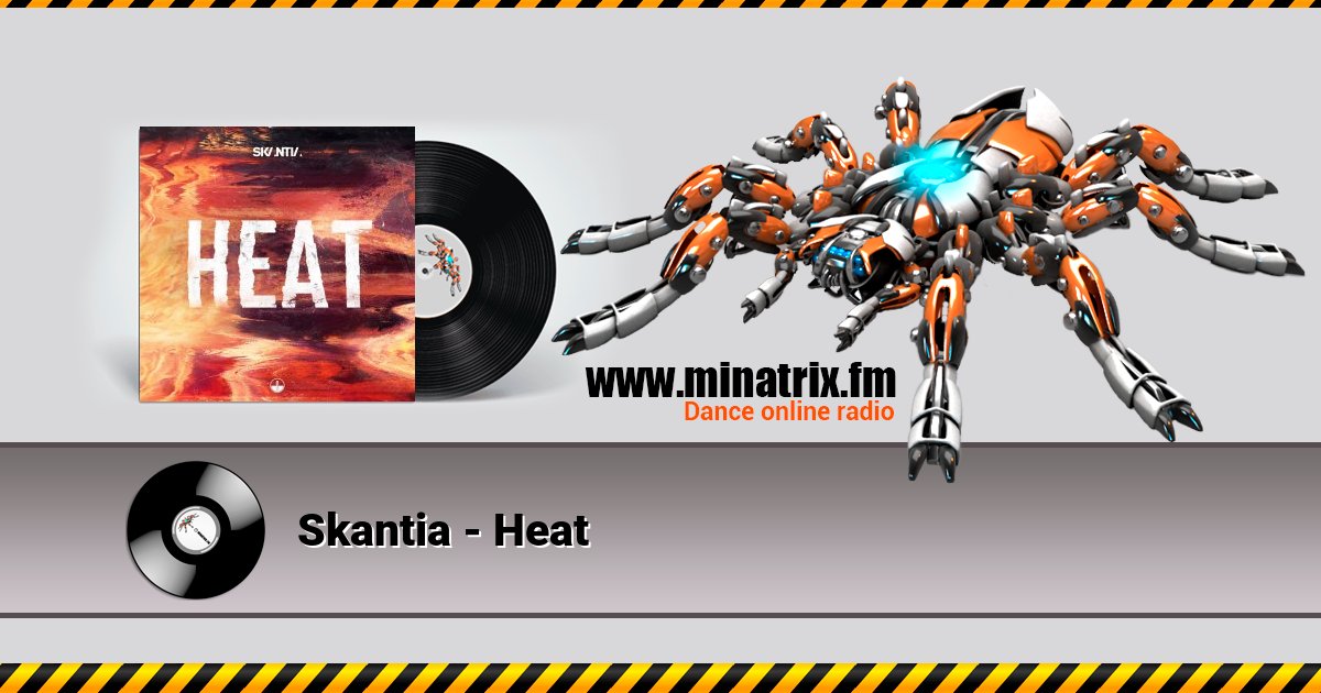 Skantia - Heat Listen online and download MP3
