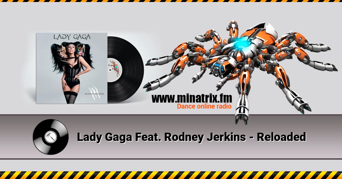 Lady Gaga Feat. Rodney Jerkins - Reloaded Listen online and download MP3