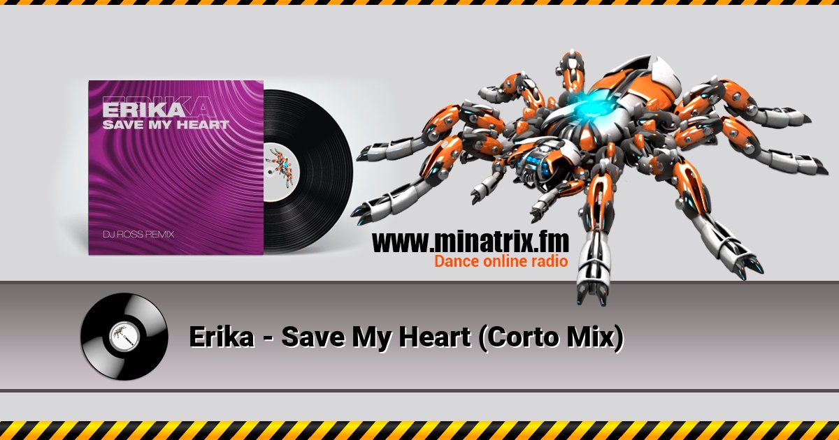 Erika - Save My Heart (Corto Mix) Listen online and download MP3
