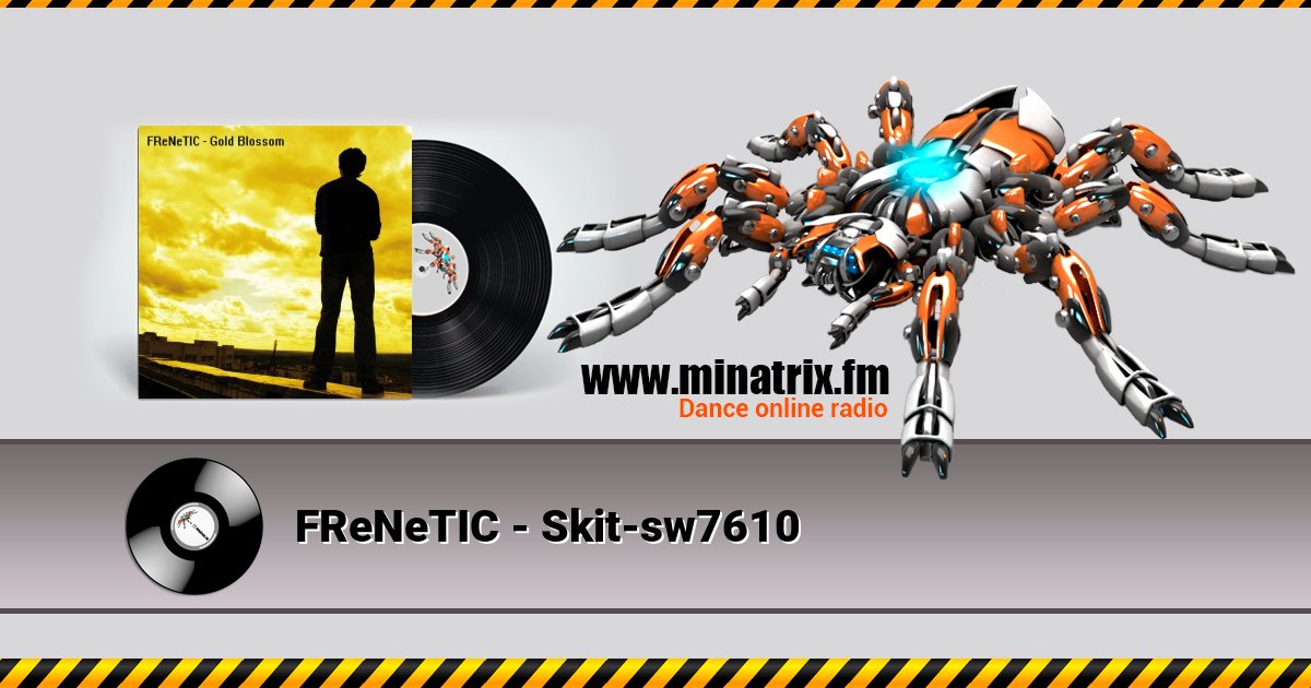 FReNeTIC - Skit-sw7610 Listen online and download MP3
