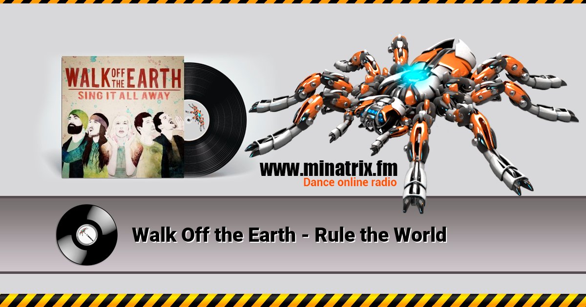 Walk Off the Earth - Rule the World Listen online and download MP3