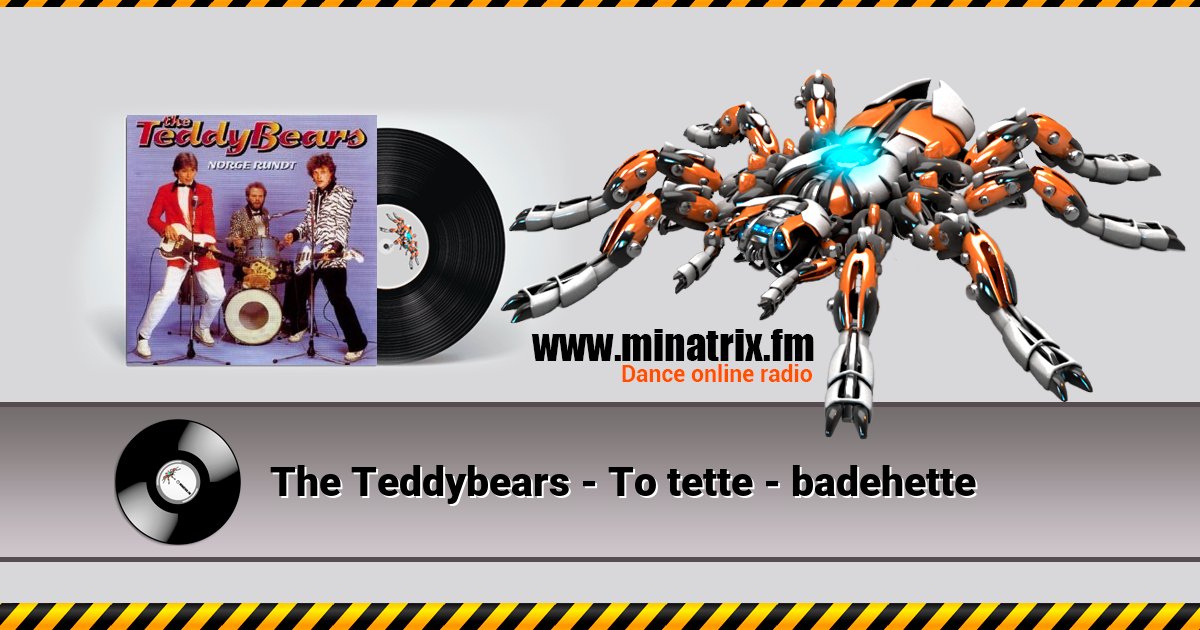 The Teddybears - To tette - badehette The Teddybears - To tette - badehette Listen online and download MP3