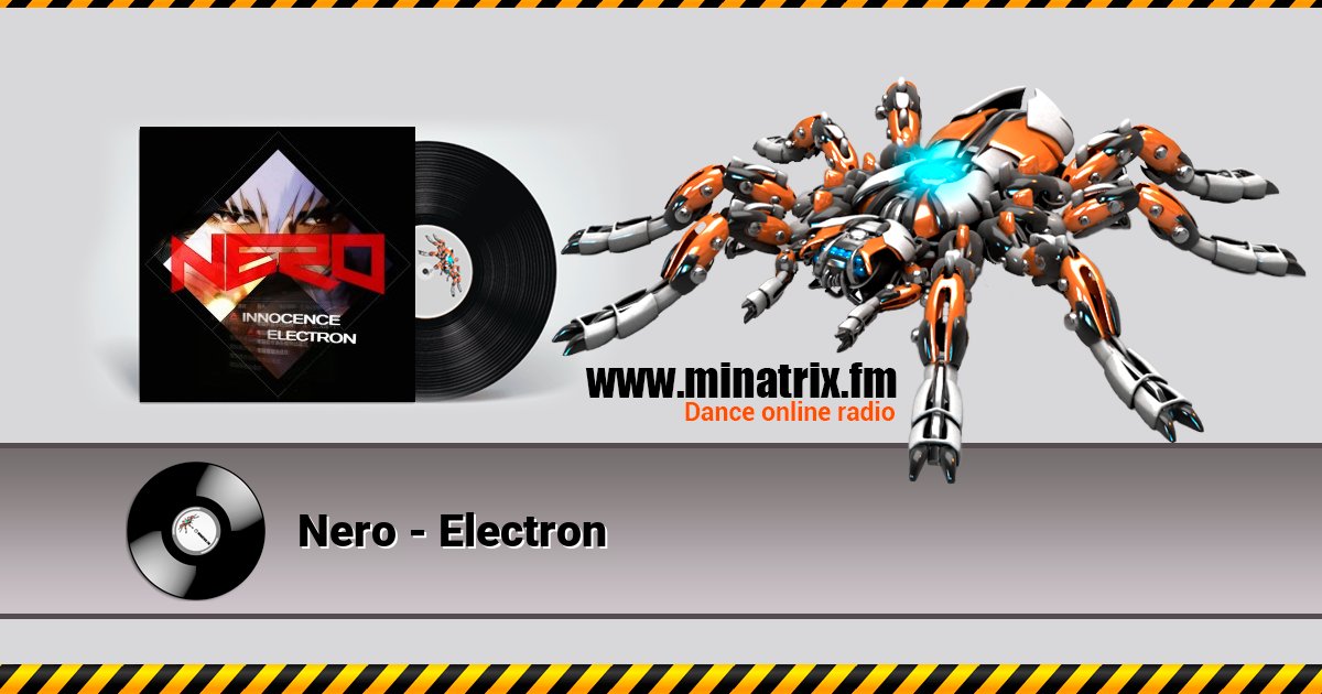 Nero - Electron Nero - Electron Listen online and download MP3