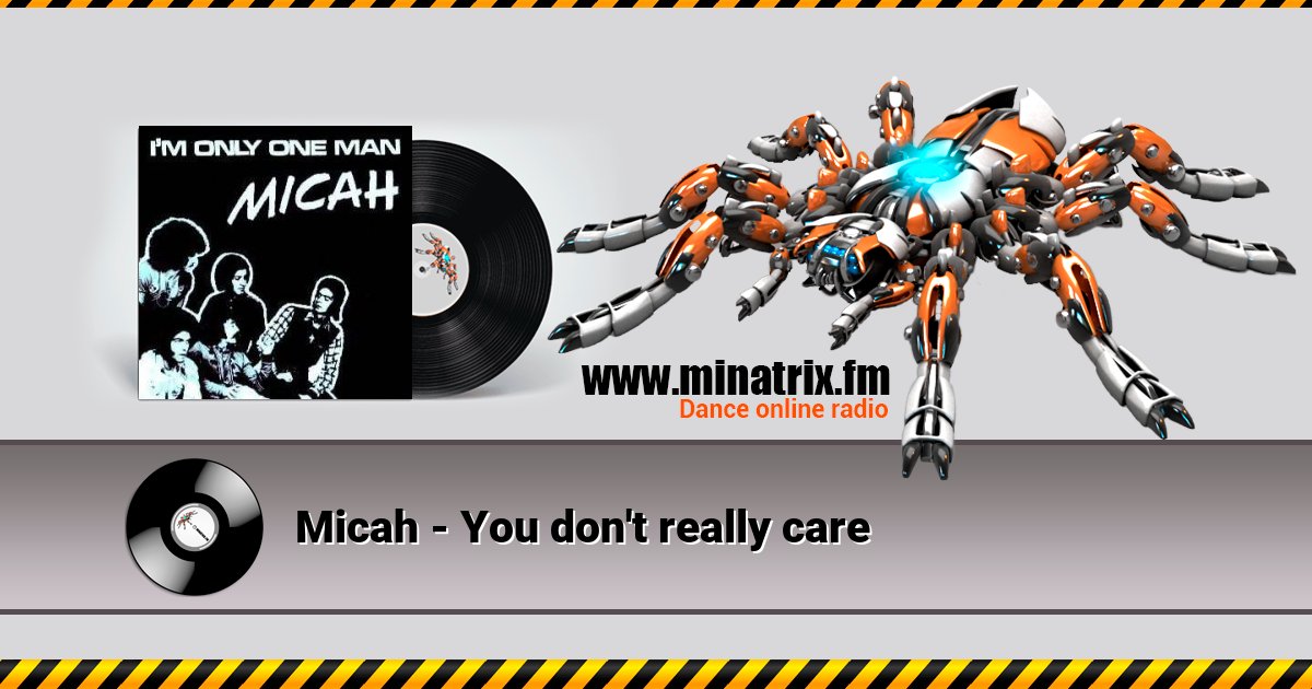 Micah - You don't really care Micah - You don't really care Listen online and download MP3