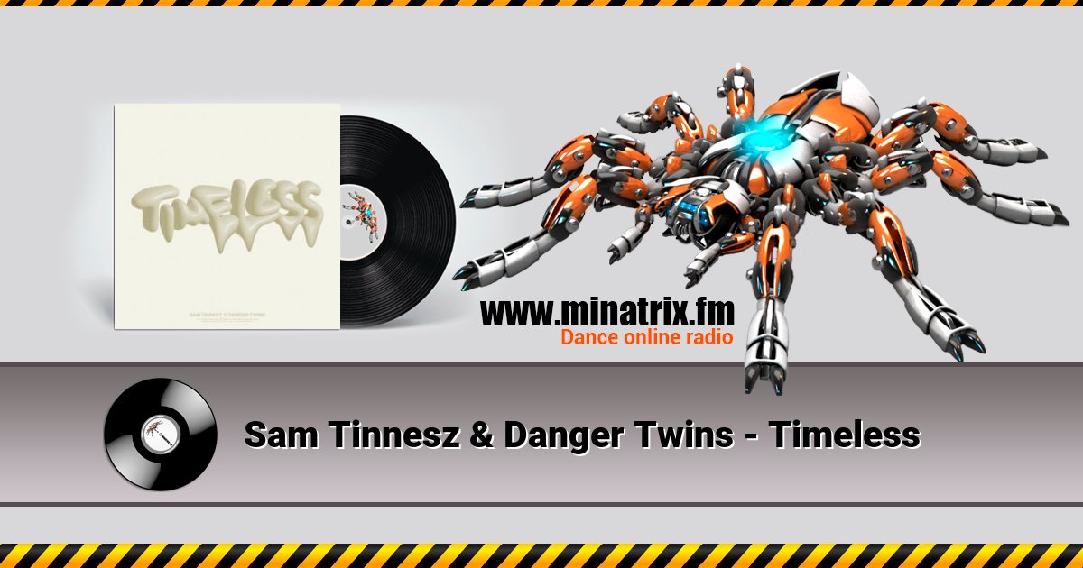 Sam Tinnesz & Danger Twins - Timeless Listen online and download MP3