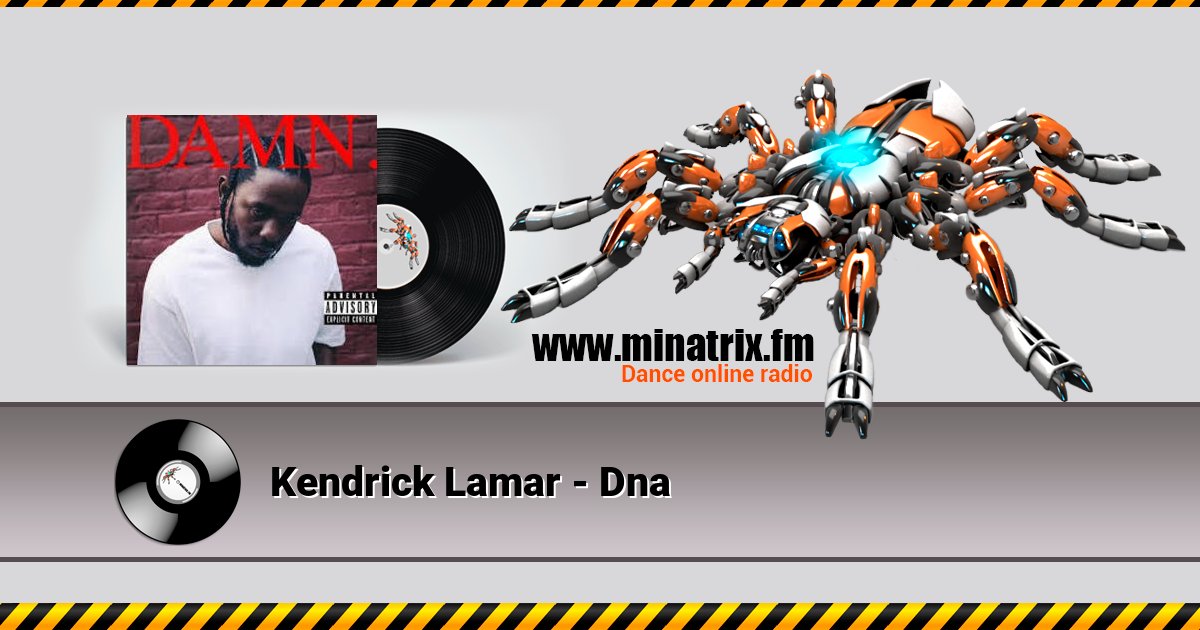 Kendrick Lamar - Dna Kendrick Lamar - Dna Listen online and download MP3