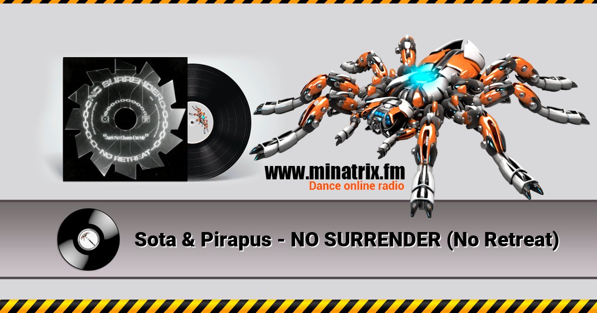 Sota & Pirapus - NO SURRENDER (No Retreat) Sota & Pirapus - NO SURRENDER (No Retreat) Listen online and download MP3