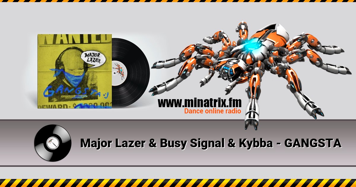 Major Lazer & Busy Signal & Kybba - GANGSTA Major Lazer & Busy Signal & Kybba - GANGSTA Listen online and download MP3