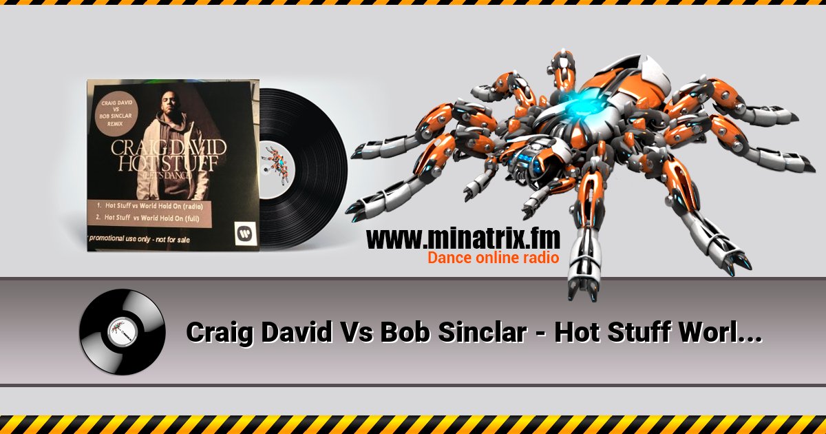 Craig David Vs Bob Sinclar - Hot Stuff World Hold On Listen online and download MP3