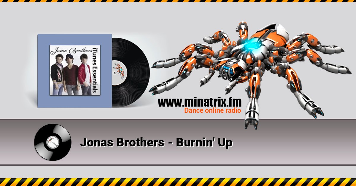 Jonas Brothers - Burnin' Up Listen online and download MP3