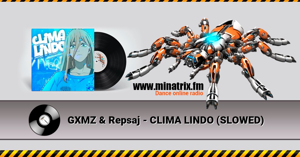 GXMZ & Repsaj - CLIMA LINDO (SLOWED) GXMZ & Repsaj - CLIMA LINDO (SLOWED) Listen online and download MP3