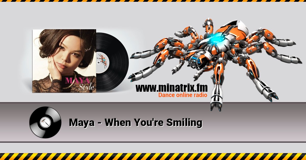 Maya - When You're Smiling Maya - When You're Smiling Listen online and download MP3