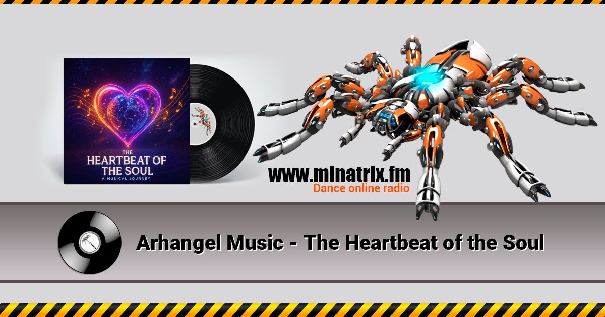 Arhangel Music - The Heartbeat of the Soul Listen online and download MP3